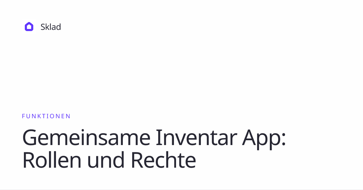 Shared Inventory App – Berechtigungen, Rollen und ...