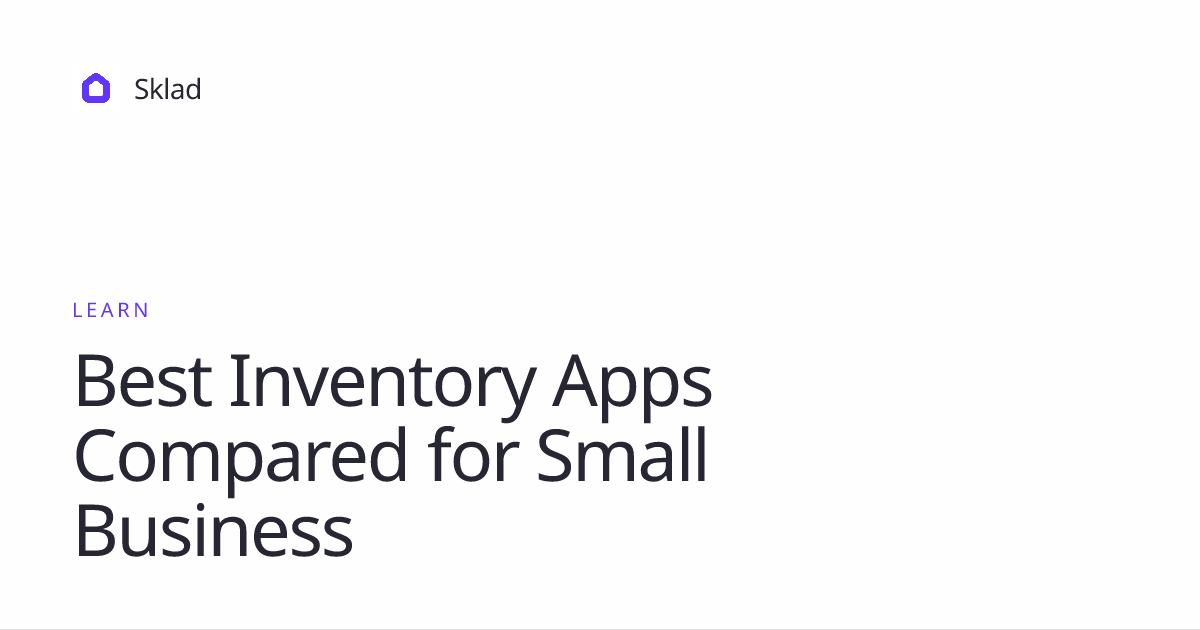 Best Inventory Apps Compared for Small Business Teams | Sklad